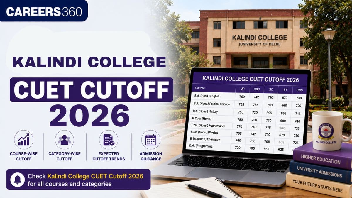 Kalindi College CUET Cut off 2026 (July 16): Category-wise Expected Scores